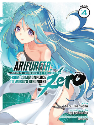 cover image of Arifureta: From Commonplace to World's Strongest Zero, Volume 4